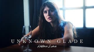 Helena Luna - Unknown Glade (Official Music Video)